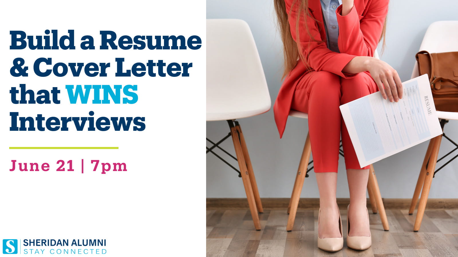 Build a Resume & Cover Letter that WINS Interviews | June 21 | 7 p.m. | Sheridan Alumni | Stay Connected